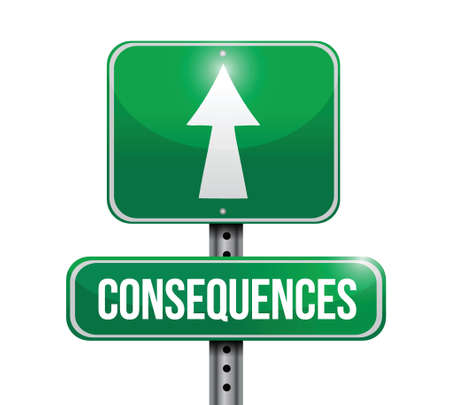 Consequences Road Sign Stock Illustrations, Cliparts and Royalty Free  Consequences Road Sign Vectors