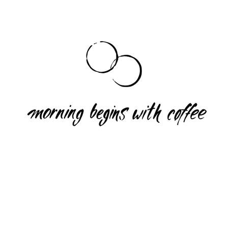 朝は コーヒーから始まります 手書きの銘刻文字の引用 コンセプト デザイン カフェ 喫茶店 レストランのメニューのポスター コーヒー会社のラベル タイポグラフィのベクトル図です のイラスト素材 ベクタ Image