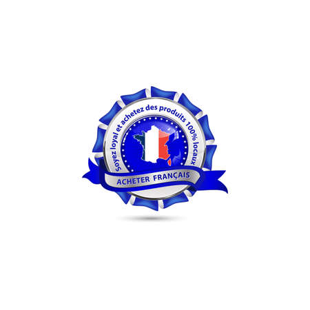 Acheter francais, soyez loyal et achetez des produits 100% lacaux