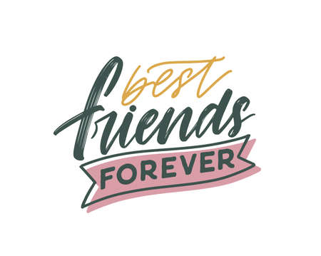 Friend day vector lettering. best friends forever handwritten phrase illustration. friendship holiday. elegant font, festive colorful inscription. positive saying. calligraphic quote. Friend day vector lettering. best friends forever handwritten phrase illustration. friendship holiday. elegant font, festive colorful inscription. positive saying. calligraphic quote.