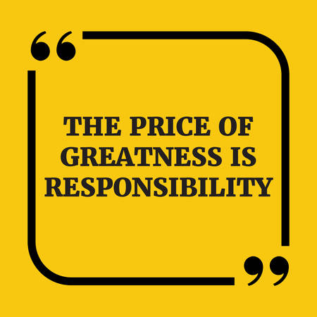 Citation De Motivation Le Prix De La Grandeur Est La Responsabilite Sur Fond Jaune Clip Art Libres De Droits Vecteurs Et Illustration Image Citation De Motivation Le Prix De La Grandeur Est La Responsabilite Sur Fond Jaune Clip Art Libres De Droits Vecteurs Et Illustration Image