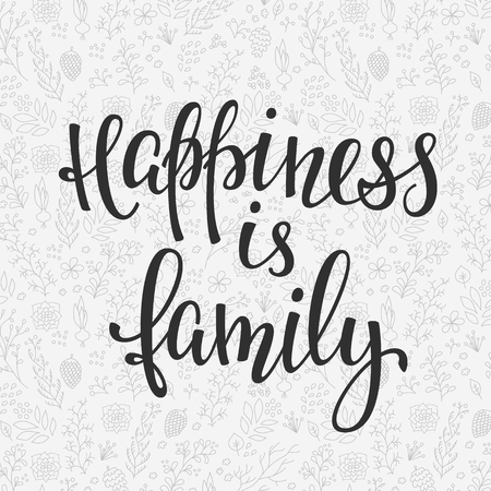 Happiness Is Family Quote Lettering Calligraphy Inspiration Interesting Family Quote Happiness Is Family Quote Lettering Calligraphy Inspiration Interesting Family Quote