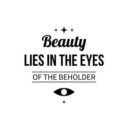 art like beauty lies in the eyes of beholder art like beauty lies in the eyes of beholder