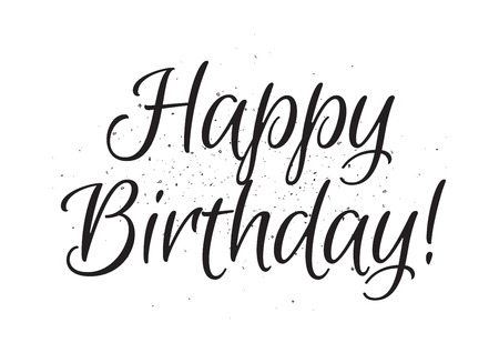 happy birthday inscription greeting card with calligraphy hand happy birthday lettering designs