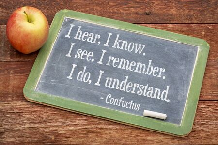 i hear i know i see i remember i do i understand confucius