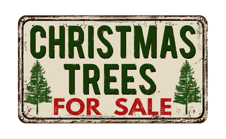 Christmas Tree For Sale Vintage Rusty Metal Sign On A White Background Vector Illustration Stock Christmas Tree For Sale Vintage Rusty Metal Sign On A White Background Vector Illustration Stock