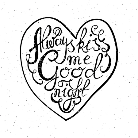 手描きのタイポグラフィ ポスター ハート ロマンチックなはがきの織り目加工の背景に 常におやすみには私にキス を引用または日付カードを保存します 心に強く訴えるタイポグラフィ のイラスト素材 ベクタ Image