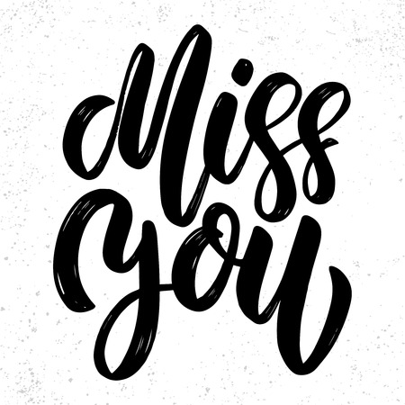 Miss you text. vector lettering phrase for poster, greeting card, postcard. love concept Miss you text. vector lettering phrase for poster, greeting card, postcard. love concept